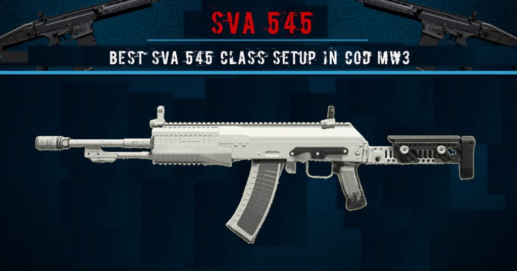 Best SVA 545 Class Setup in COD MW3